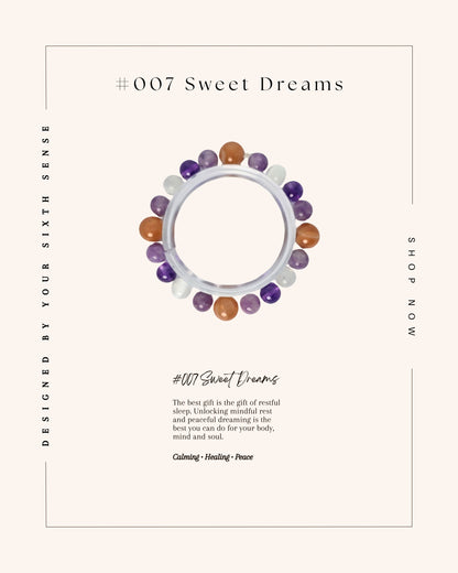 #007 Sweet Dreams