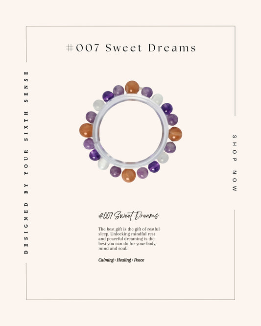 #007 Sweet Dreams